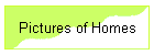 Pictures of Homes